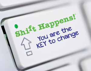 Shift-Happens-You-Are-The-Key-To-Change-300x233
